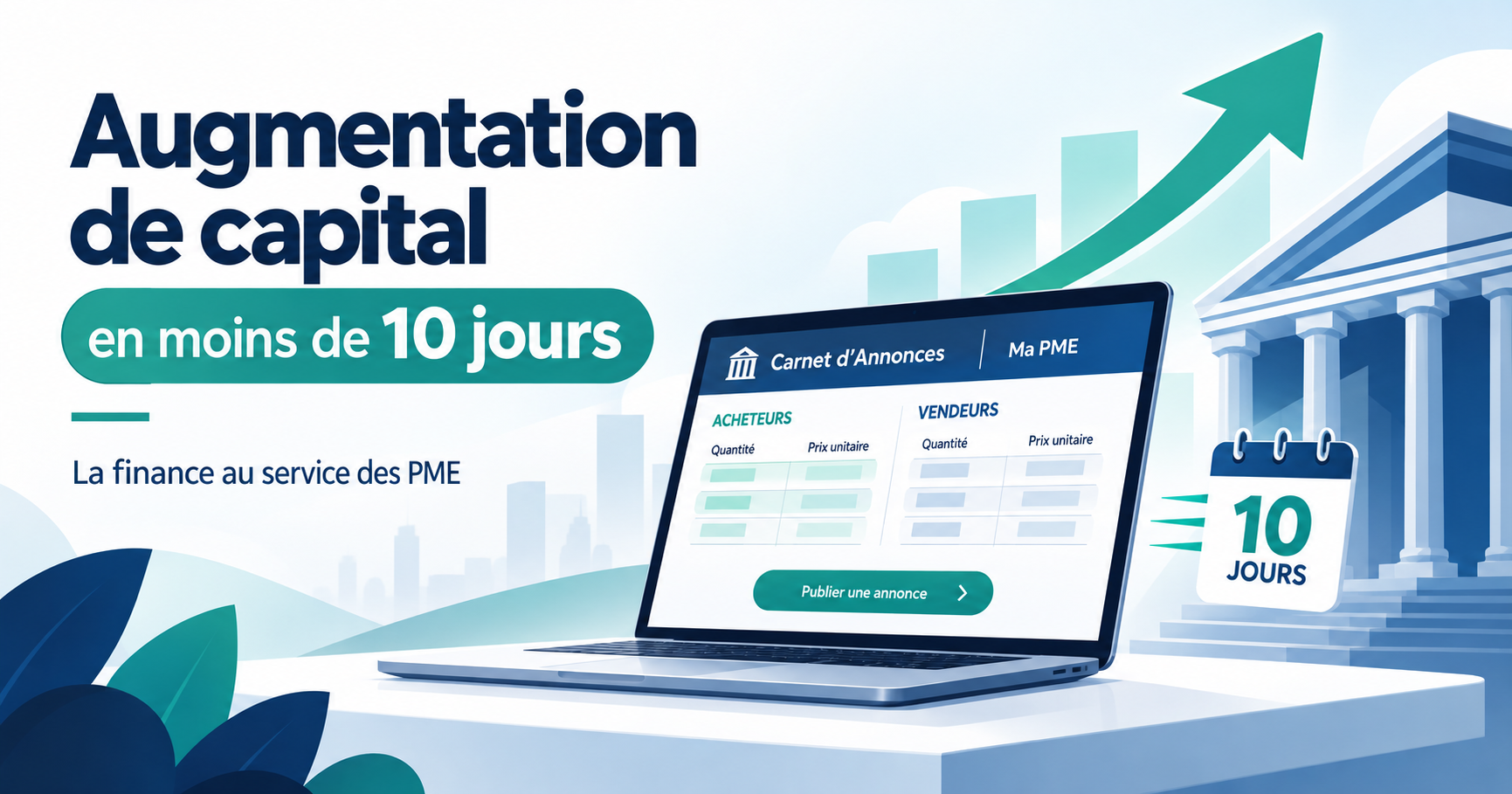 Réalisez des augmentations de capital en moins de 10 jours