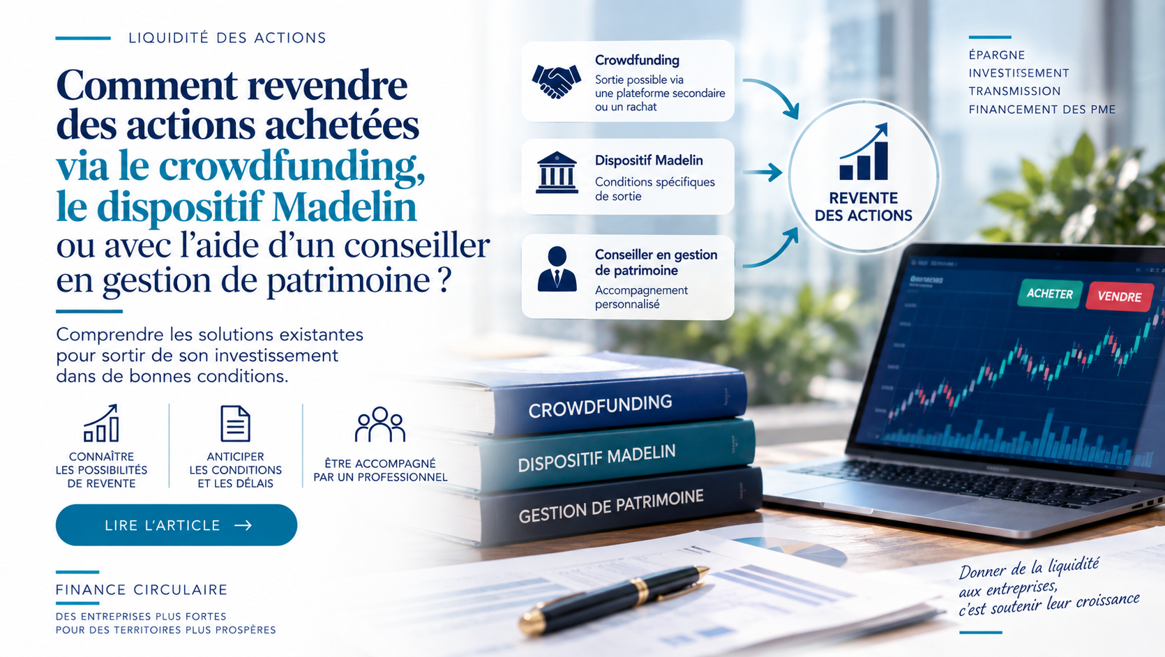 Comment revendre des actions achetées via le crowdfunding, le dispositif Madelin ou avec l'aide d'un conseiller en gestion de patrimoine ?